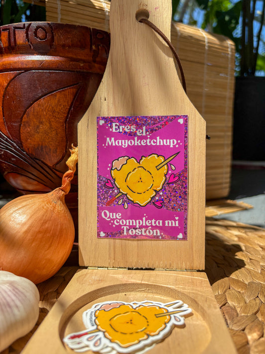 Eres el Mayoketchup Que completa mi Tostón