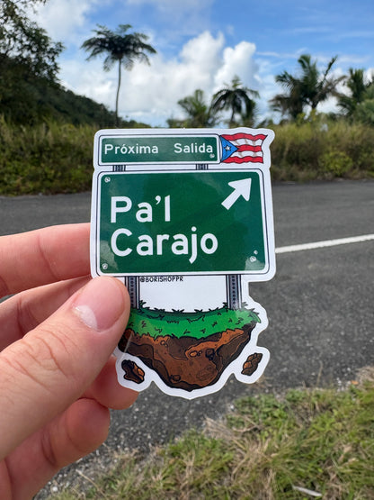 Próxima Salida… Pa’l Carajo